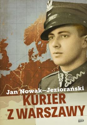 Kurier z Warszawy. Autor: Jan Nowak-Jeziorański. SmakLiter.pl Okładka książki Kurier z Warszawy