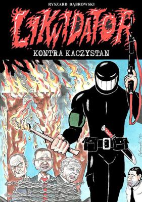 Okładka książki Likwidator kontra Kaczystan