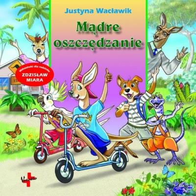 Mądre oszczędzanie. Autor: Wacławik Justyna. SmakLiter.pl Okładka książki Mądre oszczędzanie