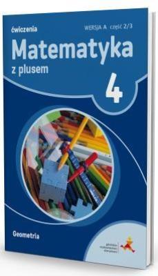 Matematyka SP 4 Z Plusem Geometria wersja A GWO. Autor: P. Zarzycki. SmakLiter.pl Okładka książki Matematyka SP 4 Z Plusem Geometria wersja A GWO