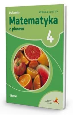 Matematyka SP 4 Z Plusem Ułamki wersja A GWO. Autor: M. Dobrowolska, M. Jucewicz, P. Zarzycki. SmakLiter.pl Okładka książki Matematyka SP 4 Z Plusem Ułamki wersja A GWO