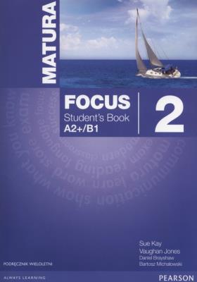 Okładka książki Matura Focus 2 PL Student's Book A2+B1