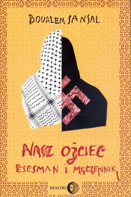 Okładka książki Nasz ojciec esesman i męczennik