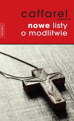 Okładka książki Nowe listy o modlitwie
