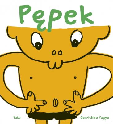 Pępek. Autor: Gen-ichiro Yagyu. SmakLiter.pl Okładka książki Pępek