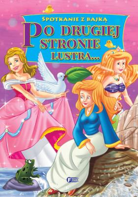 Po drugiej stronie lustra. Autor:   Praca zbiorowa. SmakLiter.pl Okładka książki Po drugiej stronie lustra