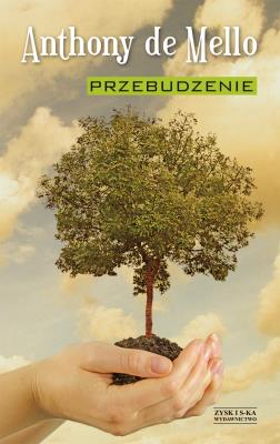 Przebudzenie. Autor: Anthony de.Mello. SmakLiter.pl Okładka książki Przebudzenie