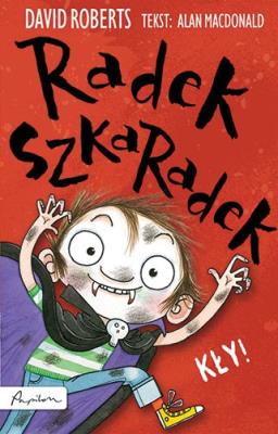 Okładka książki RADEK SZKARADEK. KŁY!