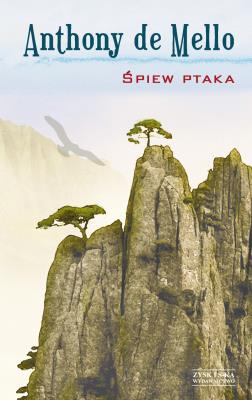 Śpiew ptaka. Autor: Anthony de.Mello. SmakLiter.pl Okładka książki Śpiew ptaka