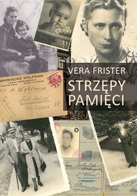 Strzępy pamięci. Autor: Vera Frister. SmakLiter.pl Okładka książki Strzępy pamięci