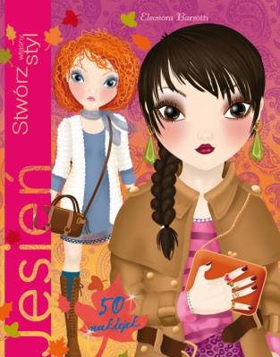 Stwórz własny styl Jesień. Autor: Barsotti Eleonora. SmakLiter.pl Okładka książki Stwórz własny styl Jesień