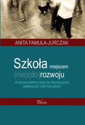 Okładka książki Szkoła miejscem (nie)(do)rozwoju