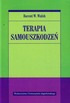 Terapia samouszkodzeń. Autor: Barent W. Walsh. SmakLiter.pl Okładka książki Terapia samouszkodzeń