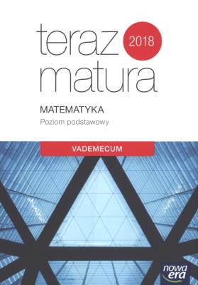 Teraz matura Matematyka Vademecum zakres podstawowy Exa. Autor: Janowicz Jerzy. SmakLiter.pl Okładka książki Teraz matura Matematyka Vademecum zakres podstawowy Exa