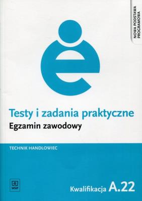 Okładka książki Testy i zadania praktyczne. Egzamin zawodowy. Technik handlo
