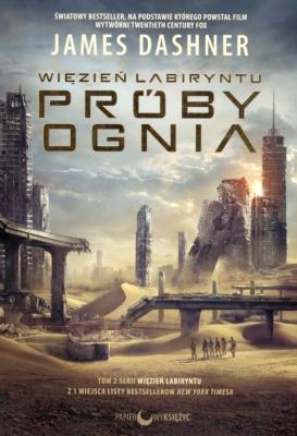 Okładka książki Więzień labiryntu Próby ognia