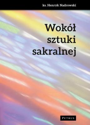 Okładka książki Wokół sztuki sakralnej