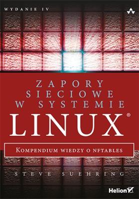 Okładka książki Zapory sieciowe w systemie Linux. Kompendium wiedzy o nftables. Wydanie IV