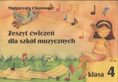 Zeszyt ćwiczeń muzycznych klasa 4. Autor: Małgorzata Chowaniec. SmakLiter.pl Okładka książki Zeszyt ćwiczeń muzycznych klasa 4