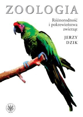 Zoologia. Różnorodność i pokrewieństwa zwierząt. Autor: Dzik Jerzy. SmakLiter.pl Okładka książki Zoologia. Różnorodność i pokrewieństwa zwierząt