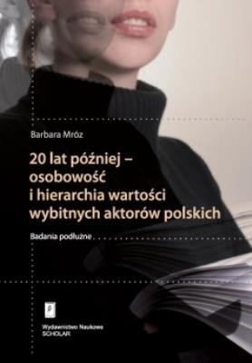 Okładka książki 20 lat później - osobowość i hierarchia wartości wybitnych aktorów polskich