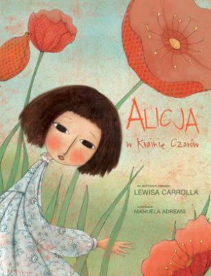 Alicja w Krainie Czarów (gąbka). Autor: Manuela Adreani (ilustr.). SmakLiter.pl Okładka książki Alicja w Krainie Czarów (gąbka)