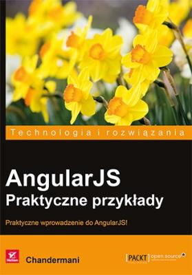 AngularJS. Praktyczne przykłady. Autor: Chandermani. SmakLiter.pl Okładka książki AngularJS. Praktyczne przykłady