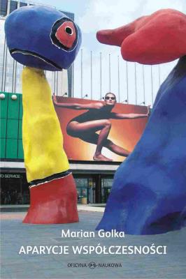 Aparycje współczesności. Autor: Golka Marian. SmakLiter.pl Okładka książki Aparycje współczesności