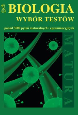 Biologia wybór testów. Autor: Andrzej Persona. SmakLiter.pl Okładka książki Biologia wybór testów