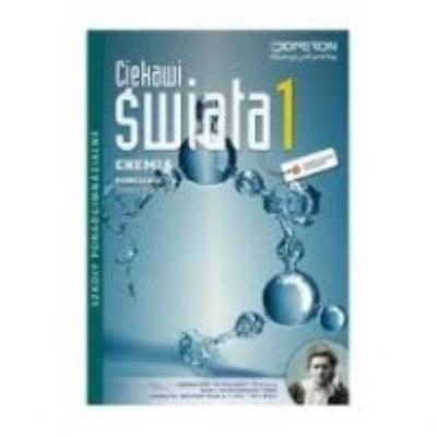 Chemia LO KL 1. Podręcznik. Zakres rozszerzony. Ciekawi świata. Autor: Małgorzata Czaja, Bożena Karawajczyk, Ortyl Joanna. SmakLiter.pl Okładka książki Chemia LO KL 1. Podręcznik. Zakres rozszerzony. Ciekawi świata