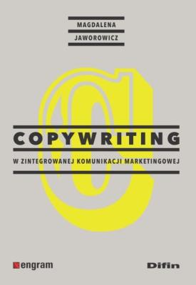 Copywriting w zintegrowanej komunikacji marketingowej. Autor: Magdalena Jaworowicz. SmakLiter.pl Okładka książki Copywriting w zintegrowanej komunikacji marketingowej