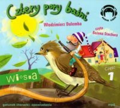 Cztery pory baśni. Wiosna. Część 1 Audiobook. Autor: Włodzimierz Dulemba. SmakLiter.pl Okładka książki Cztery pory baśni. Wiosna. Część 1 Audiobook