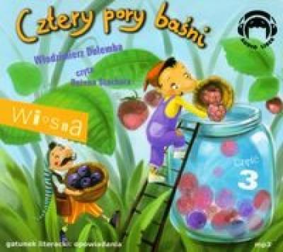 Cztery pory baśni. Wiosna. Część 3 Audiobook. Autor: Włodzimierz Dulemba. SmakLiter.pl Okładka książki Cztery pory baśni. Wiosna. Część 3 Audiobook