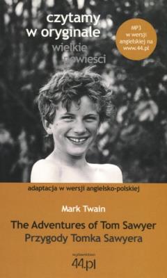 Czytamy w oryginale - Przygody Tomka Sawyera. Autor: Twain Mark. SmakLiter.pl Okładka książki Czytamy w oryginale - Przygody Tomka Sawyera