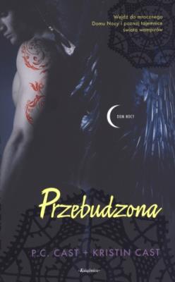 Dom nocy T8. Przebudzona BR. Autor: Cast P.C., Cast Kristin. SmakLiter.pl Okładka książki Dom nocy T8. Przebudzona BR