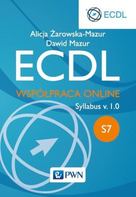 ECDL S7. Autor: Żarowska-Mazur Alicja, Mazurek Dawid. SmakLiter.pl Okładka książki ECDL S7