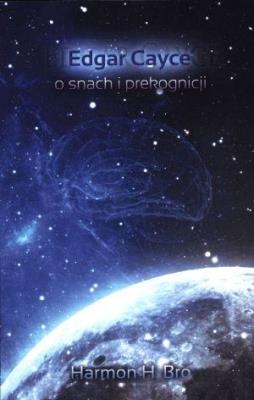 Okładka książki Edgar Cayce o snach i prekognicji