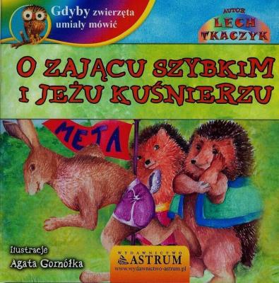 Okładka książki Gdyby zwierzęta umiały mówić O zającu szybkim i jeżu kuśnierzu + CD