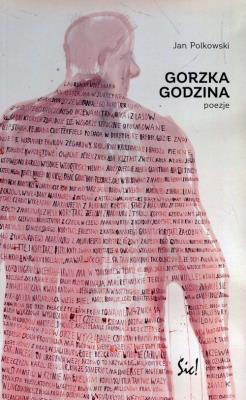 Gorzka godzina. Autor: Polkowski Jan. SmakLiter.pl Okładka książki Gorzka godzina