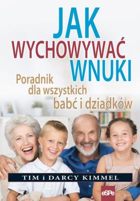 Okładka książki Jak wychowywać wnuki