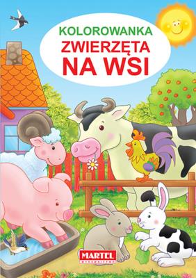 Kolorowanka Zwierzęta na wsi. Autor: Jarosław Żukowski. SmakLiter.pl Okładka książki Kolorowanka Zwierzęta na wsi