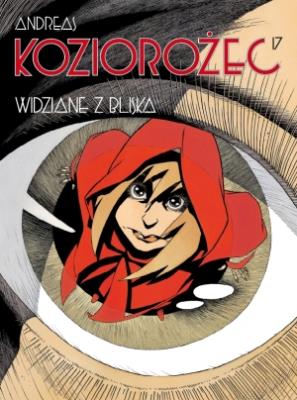 Koziorożec T.17 Widziane z bliska. Autor: Andreas. SmakLiter.pl Okładka książki Koziorożec T.17 Widziane z bliska