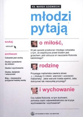 Młodzi pytają o miłość, rodzinę i wychowanie. Autor: Marek Dziewiecki. SmakLiter.pl Okładka książki Młodzi pytają o miłość, rodzinę i wychowanie