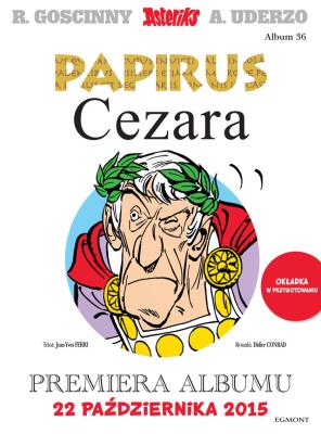 Papirus Cezara, tom 36. Autor: Jean-Yves Ferri. SmakLiter.pl Okładka książki Papirus Cezara, tom 36