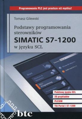 Okładka książki Podstawy programowania sterowników Simatic S7-1200 w języku SCL