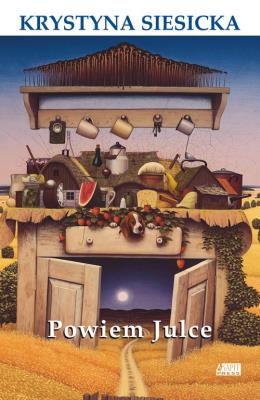 Powiem Julce. Autor: Krystyna Siesicka. SmakLiter.pl Okładka książki Powiem Julce
