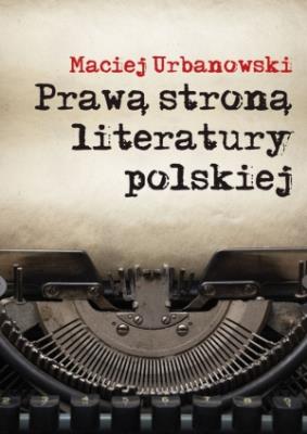 Okładka książki Prawą stroną literatury polskiej