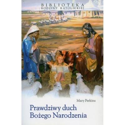 Okładka książki Prawdziwy duch Bożego Narodzenia