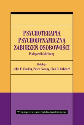 Okładka książki Psychoterapia psychodynamiczna zaburzeń osobowości. Podręcznik kliniczny