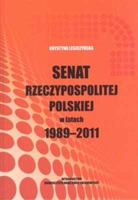 Okładka książki Senat Rzeczypospolitej Polskiej w latach 1989-2011